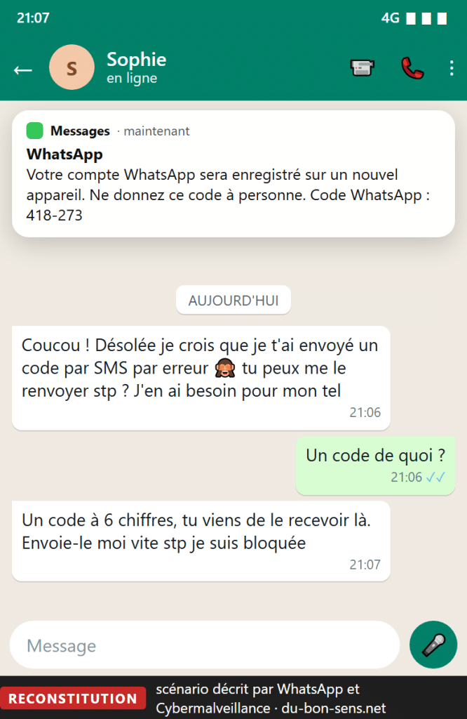Reconstitution du scénario : un contact déjà piraté réclame le code que WhatsApp vient d'envoyer par SMS.